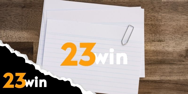 Chính sách nền tảng 23win